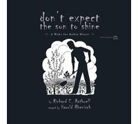 Don't Expect The Sun To Shine