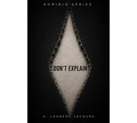 Don't Explain: The psychology of those who don't need to justify themselves