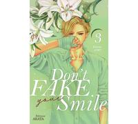 Don't fake your smile - tome 3