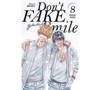 Don't fake your smile - Tome 8 (8)