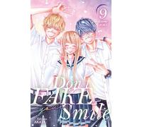 Don't fake your smile - Tome 9