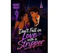 Don't Fall in Love with a Stripper