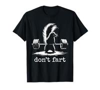 Don't Fart Skunk - Dire drôle d'amoureux d'haltérophilie T-Shirt
