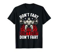 Don't Fart Weightlifting Humor T-Shirt