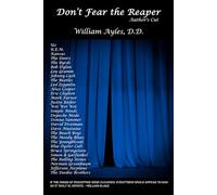 Don't Fear the Reaper: Author's Cut