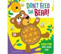 Dont Feed the Bear by Clare Michelle Clare Michelle (Auteur)