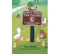 Don't Feed The Ducks
