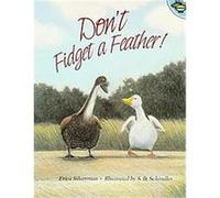 Don't Fidget a Feather! Erica Silverman (Auteur)