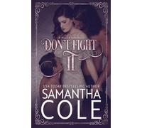 Don't Fight It