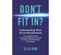 DON'T FIT IN?: Understanding When You're Misunderstood.