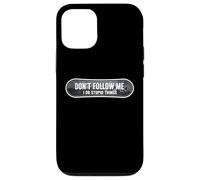 Don't Follow Me I Do Stupid Things Snowboard Snowboard Coque pour iPhone 12/12 Pro