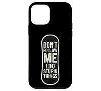 Don't Follow Me I Do Stupid Things Snowboard Snowboard Coque pour iPhone 12 Mini