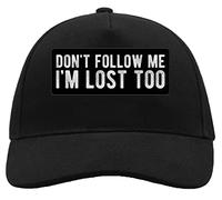 Don't Follow Me I'm Lost Too Casquette Unisexe Confortable de Camionneur de Baseball en Coton brossé avec Boucle Noir