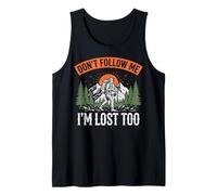 Don't Follow Me I'm Lost Too Débardeur