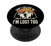 Don't Follow Me I'm Lost Too PopSockets PopGrip Adhésif