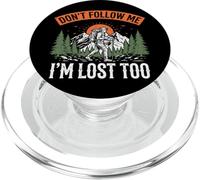 Don't Follow Me I'm Lost Too PopSockets PopGrip pour MagSafe