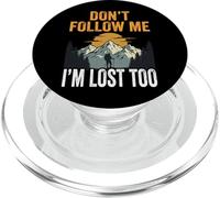 Don't Follow Me I'm Lost Too PopSockets PopGrip pour MagSafe