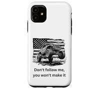 Don't Follow me, You Won't Make it 4x4 Off-Roading 4x4 Coque pour iPhone 11
