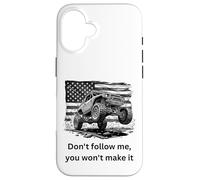 Don't Follow me, You Won't Make it 4x4 Off-Roading 4x4 Coque pour iPhone 16