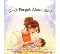 Don't Forget About God