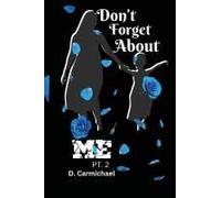 Don't Forget About Me (Me Series)