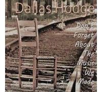 Don't Forget About The Music We Made