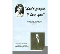 Don't Forget I Love You Pamela J. Wilson, Ruth Ellen Dorman (Auteur)