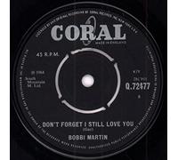 Don't Forget I Still Love You / On The Outside (Looking In)-7" 45