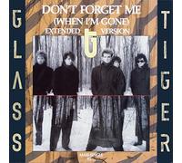 Don't Forget me (When I'm Gone, Ext. Version, 1986) [Import]
