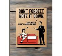 "Don't Forget: Note It Down Before She Finds Out"