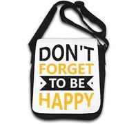 Don't Forget to Be Happy Keep Your Chin Up Sac à bandoulière Blanc