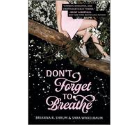 Don't Forget to Breathe - Sara Waxelbaum - Harpercollins - ebook (ePub) - Livre
