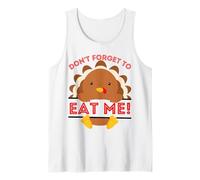 Don't Forget to Eat me Funny Thanksgiving sarcatic Dinde Débardeur