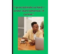 Don't forget to write once you write you will always remember for good habit: Your journal is 120 pages gift to anyone good for writing