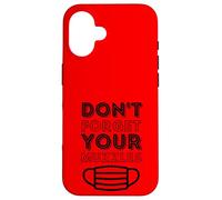 Don't Forget Your Muszzles - Masque Anti-Visage Théorie du Complot Coque pour iPhone 16