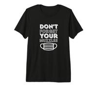 Don't Forget Your Muzzles Anti Face Mask Conspiracy Masks T-Shirt Haut de Gamme