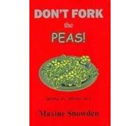 Don't Fork The Peas!: Dining In-Dining Out