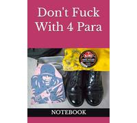 Don't Fuck With 4 Para: NOTEBOOK Parachute Regiment