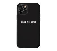 Don't Get Dead Security, Argot Urbain surnaturel, Blague Amusante Coque pour iPhone 11 Pro