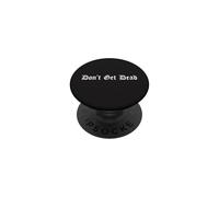 Don't Get Dead Security, Argot Urbain surnaturel, Blague Amusante PopSockets PopGrip Adhésif