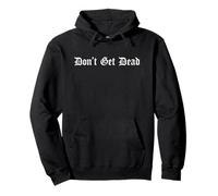 Don't Get Dead Security, Argot Urbain surnaturel, Blague Amusante Sweat à Capuche