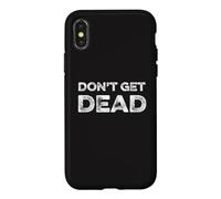 Don't Get Dead Urban Slang Hunter Sécurité drôle de sécurité Coque pour iPhone X/XS