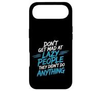 Don't Get Mad At Lazy People They Didn't Do Anything - Coque pour iPhone Air