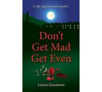 Don't Get Mad Get Even