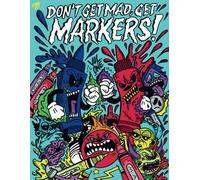 Don't Get Mad, Get Markers!: Easy and fun coloring books for kids and adults