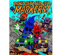 Don't Get Mad, Get Markers Vol.2
