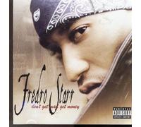 Starr, Fredro - Don't Get Mad, Get Money