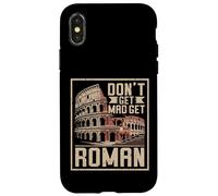 Don't Get Mad Get Roman Empire Coque pour iPhone X/XS