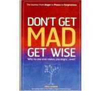 Don't Get Mad Get Wise Mike George (Auteur)