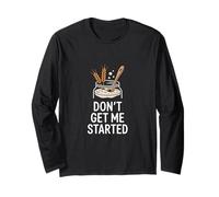 Don't Get Me Started Jeu de Mots au levain Manche Longue